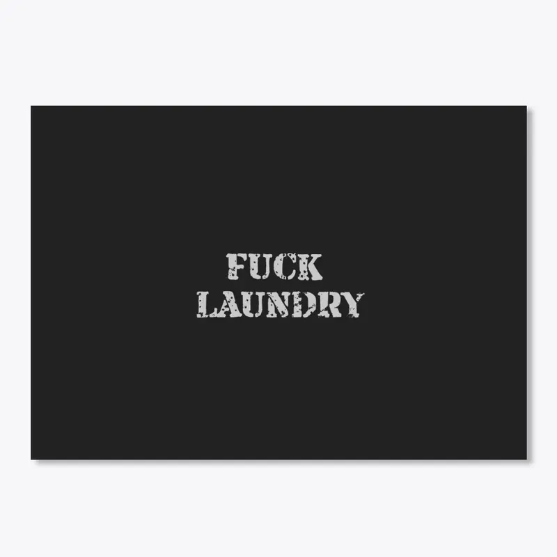 FUCK LAUNDRY