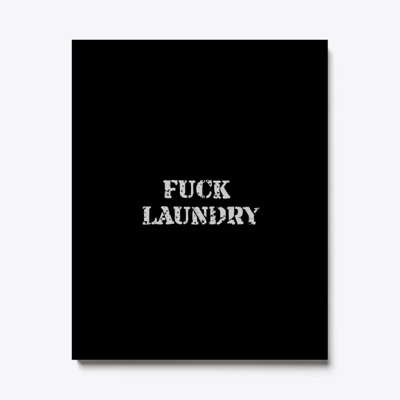 FUCK LAUNDRY